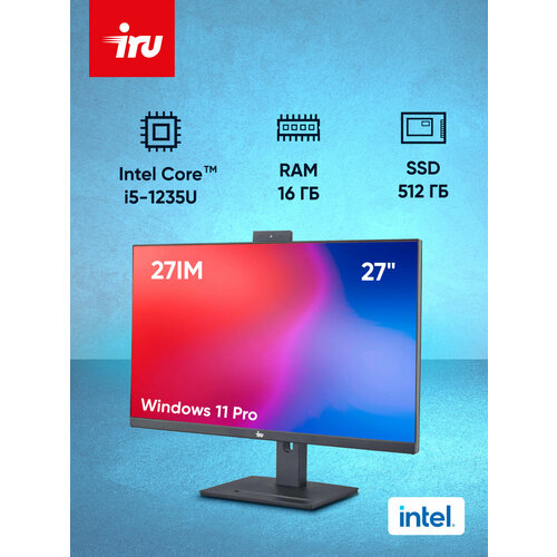 Моноблок IRU 27IM 27 Full HD i5 1235U16GbSSD512Gb UHDGW11Problack 1920x1080 63490₽