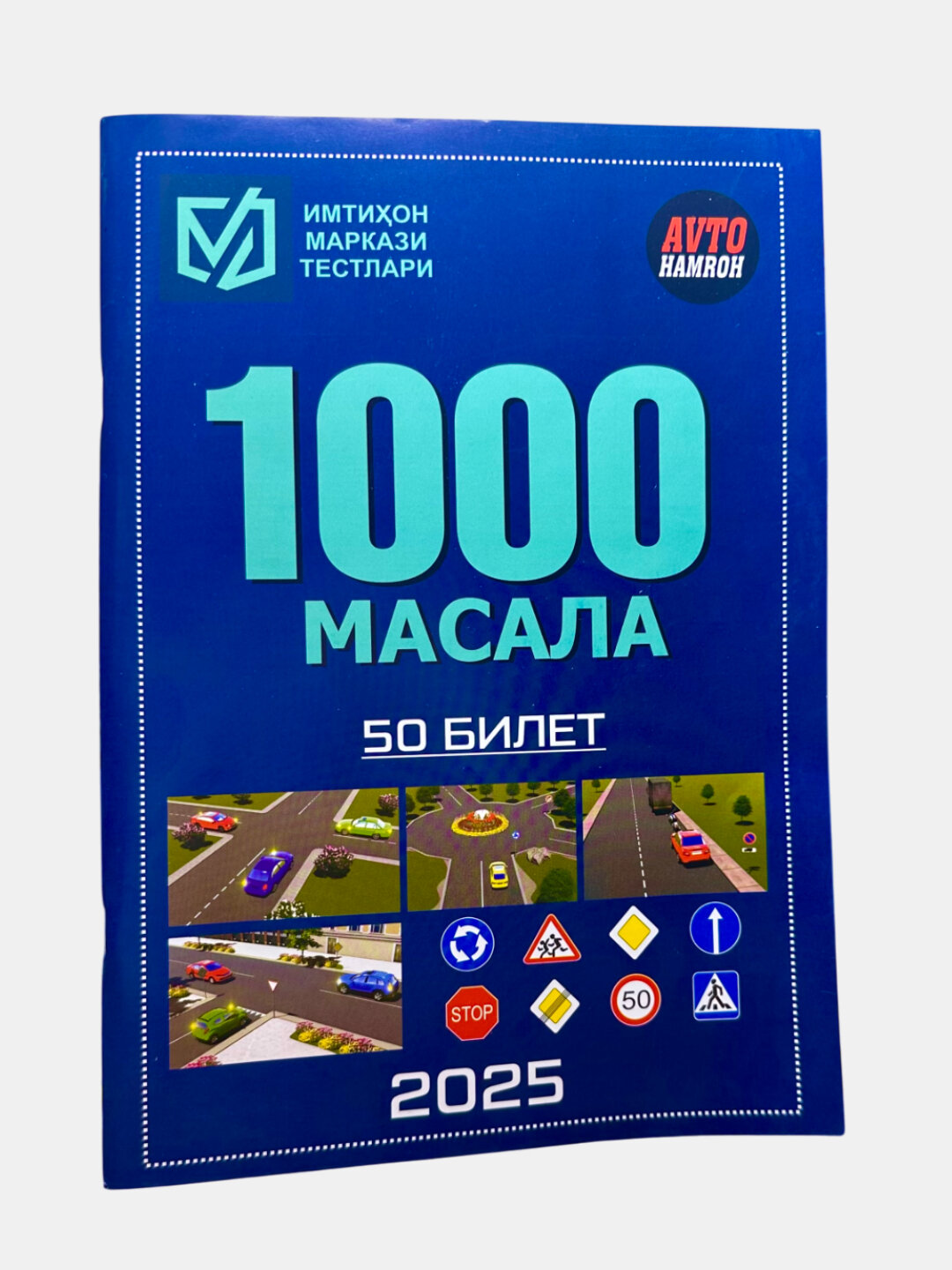 Йул харакати коидалари 1000 масала, 50 билет 2025 Имтихон маркази тестлари