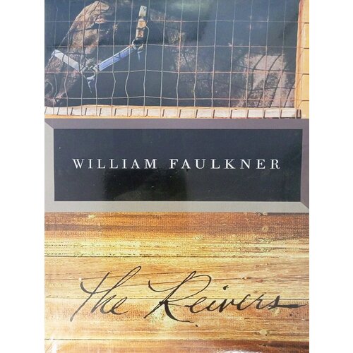 The Reivers. William Faulkner