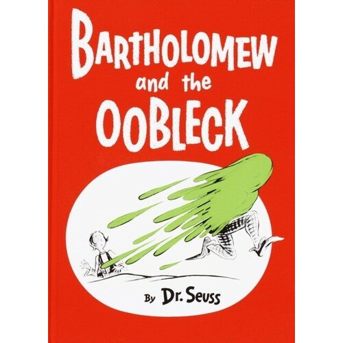 Bartholomew & Oobleck