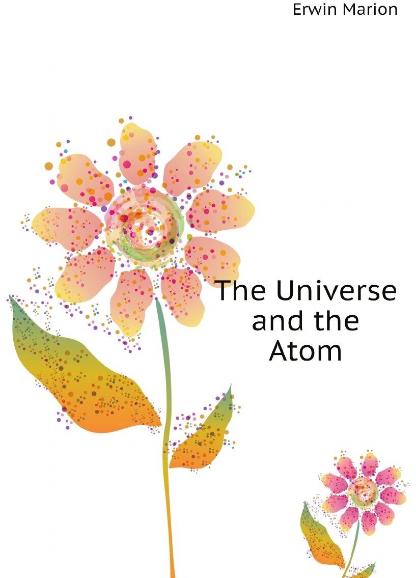 The Universe and the Atom