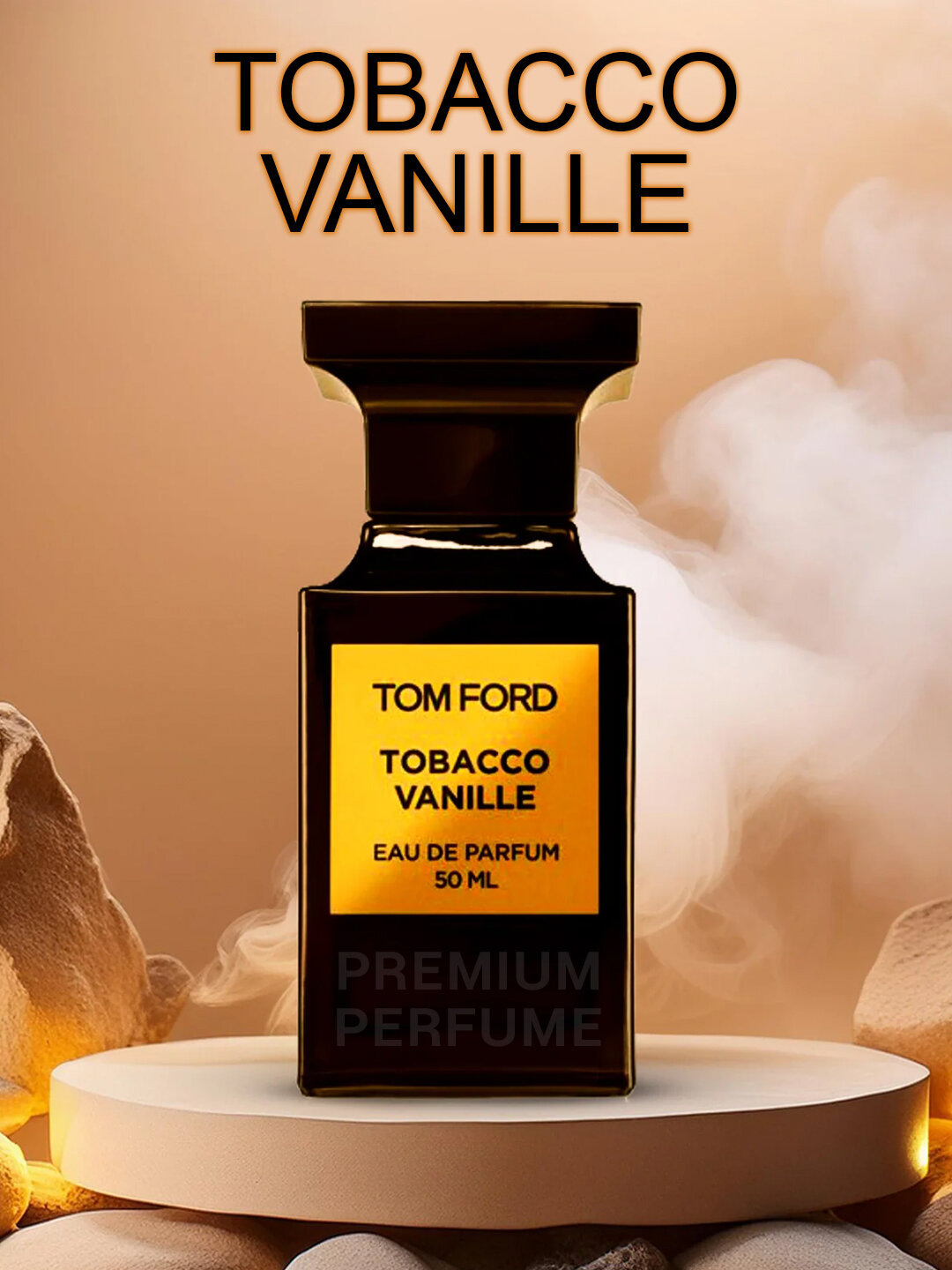 Элитный аромат Tom Ford Tobacco Vanille с табачно-ванильным шлейфом