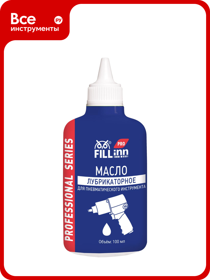 Масло лубрикаторное для пневматического инструмента FLP313 100 мл FILL INN 071313