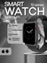 Новый iWatch Series 9 — Умные технологии, легкое управление и полный контроль за...