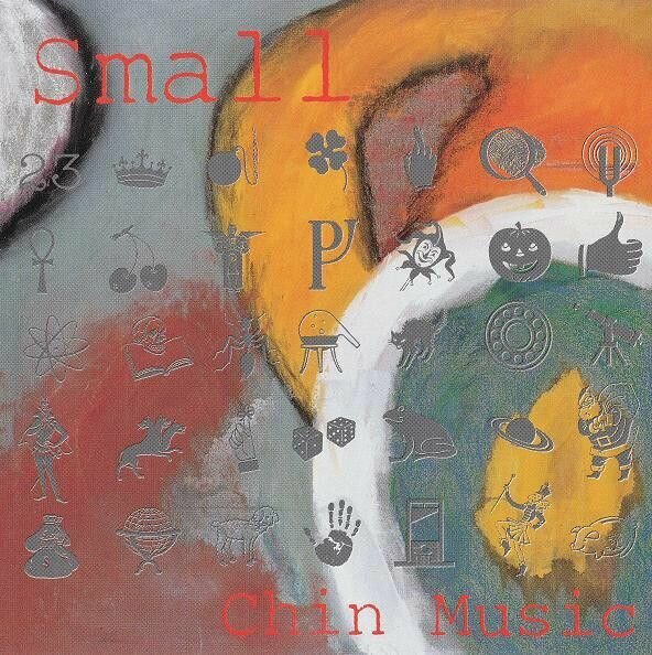 Small. Chin Music (US, Alias, A-061, 1994) CD