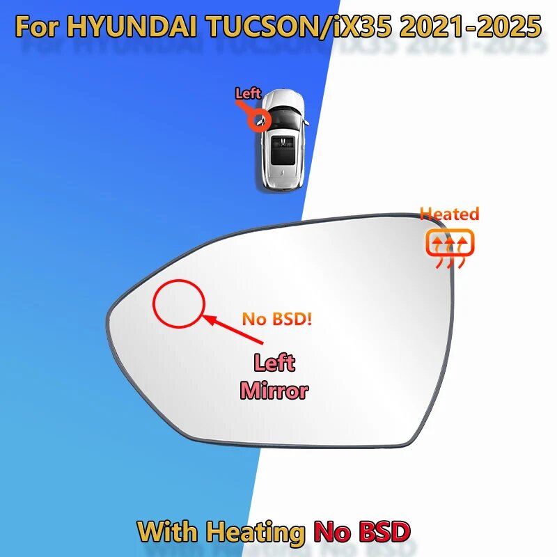 Для Hyundai TUCSON 2021 2022 2023 2024 2025 левое и правое стекло зеркала заднего вида с подогревом BSD/8761121-N9000/детали зеркала на крыле автомобиля, Left Only heated