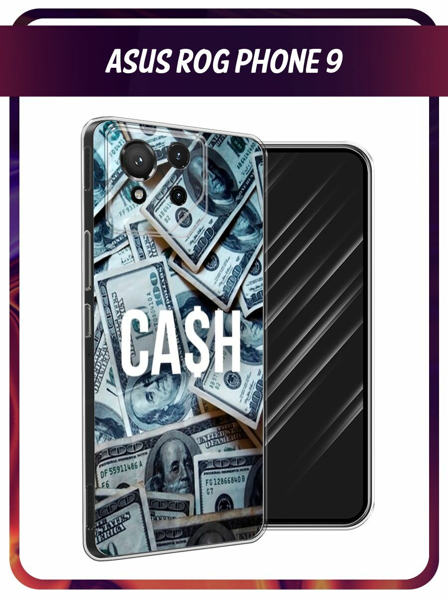 Силиконовый чехол на Asus ROG Phone 9 / Асус Рог Фон 9 с принтом "Cash"