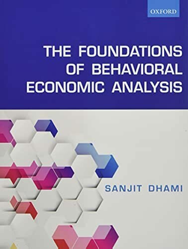Профессиональная литература The Foundations of Behavioral Economic Analysis (Основы поведенческого экономического анализа)
