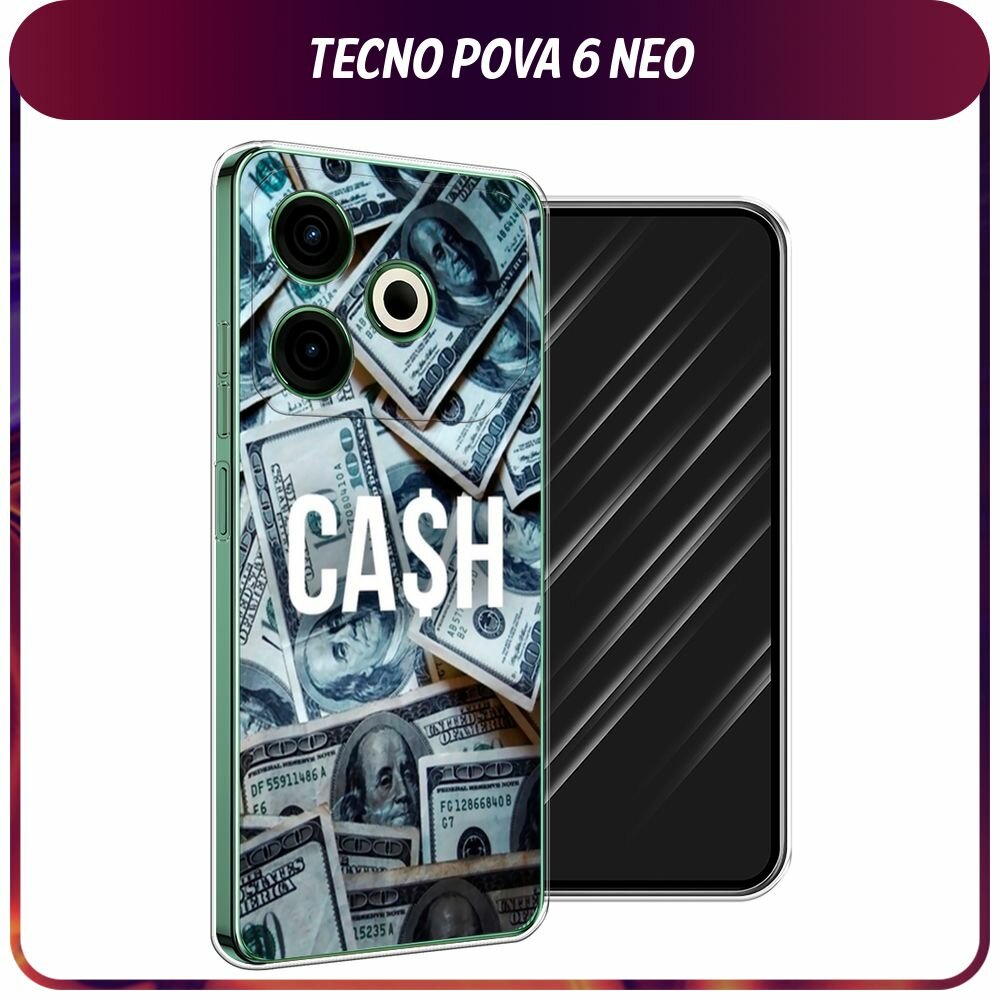 Чехол на Tecno Pova 6 Neo / Техно Пова 6 Нео с принтом "Cash"
