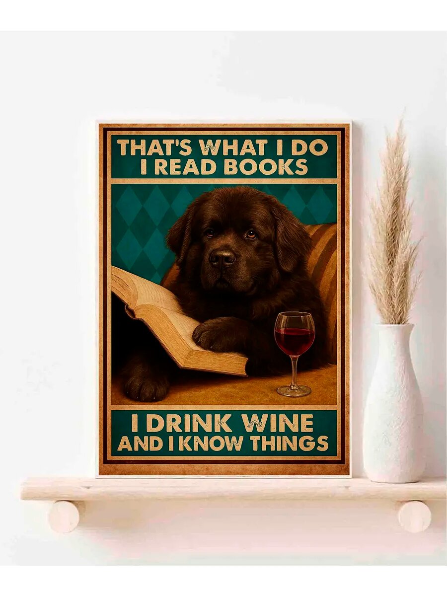 Ньюфаундлендская собака, I Read, I Drink, I Know Things, Пл