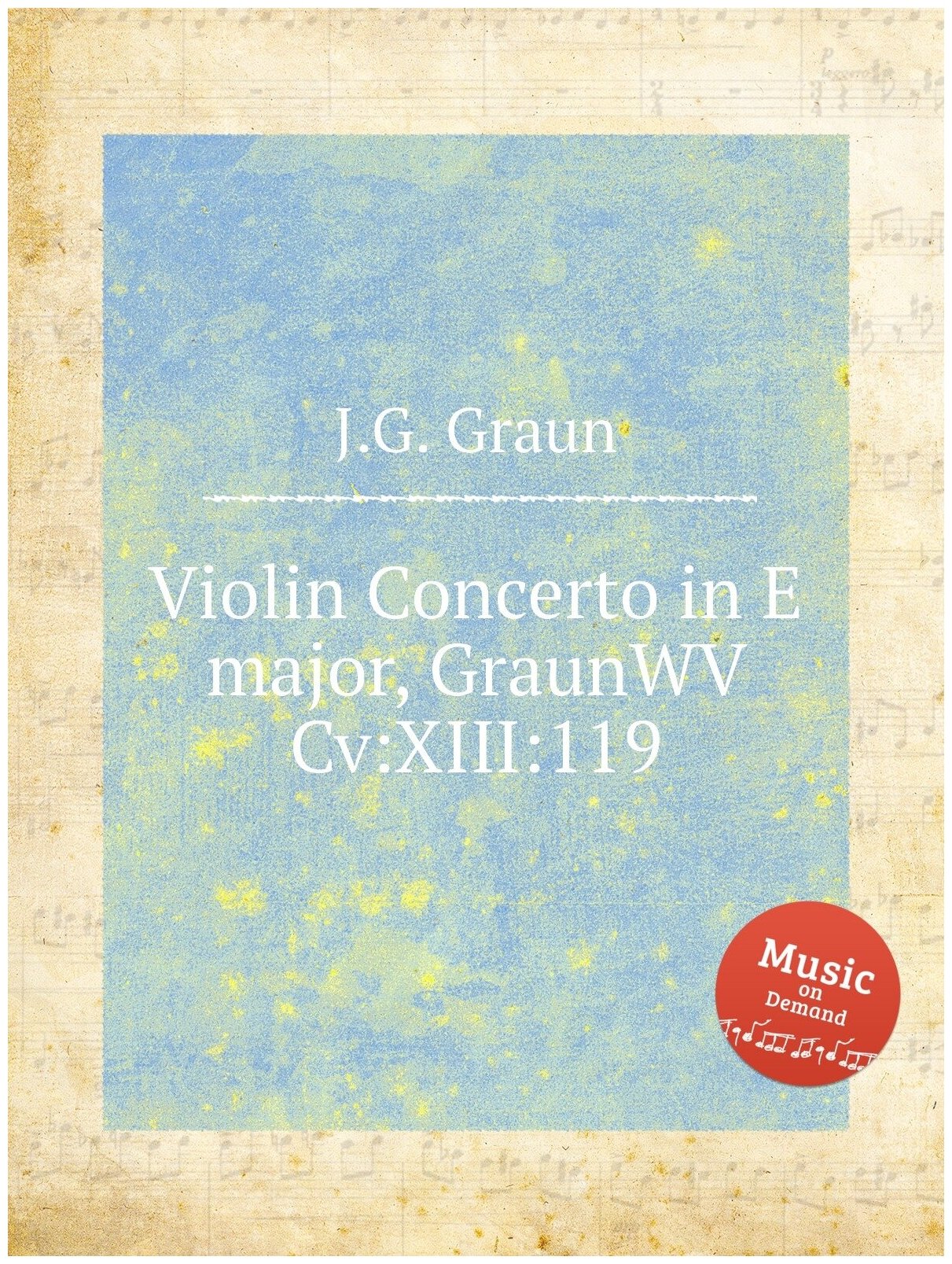 Violin Concerto in E major, GraunWV Cv: XIII:119