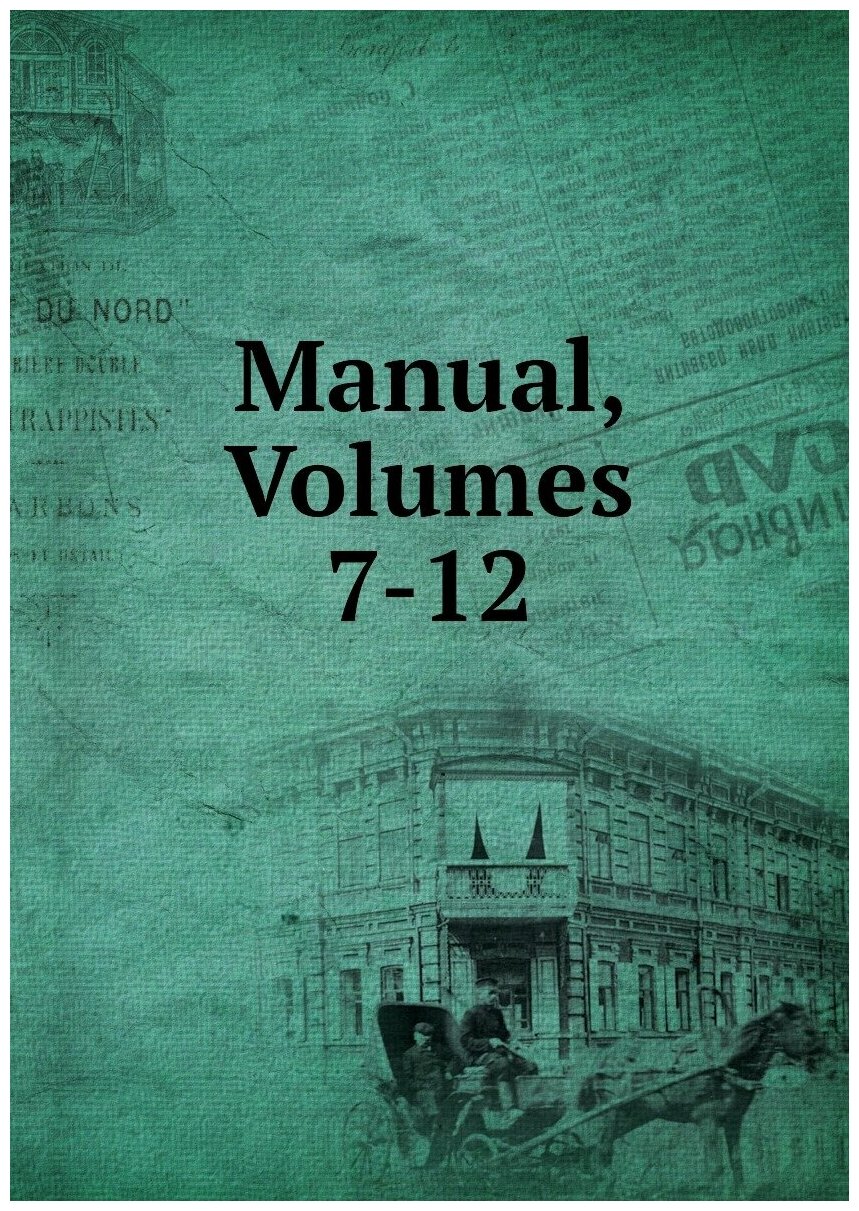 Manual, Volumes 7-12