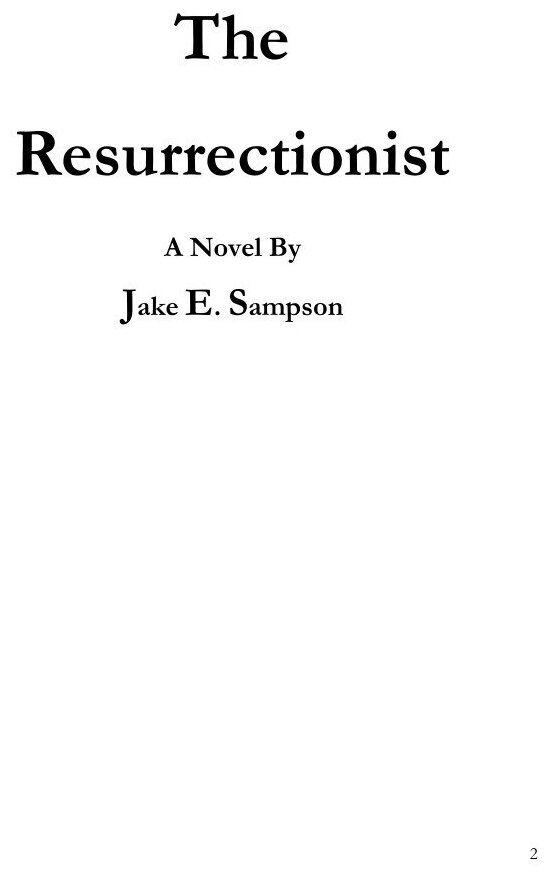 The Resurrectionist (Jake E. Sampson) - фото №3