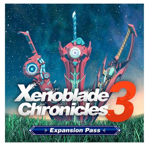 Xenoblade Chronicles 3: Expansion Pass (Nintendo Switch - Цифровая версия) (EU) one punch man a hero nobody knows character pass дополнение [pc цифровая версия] цифровая версия