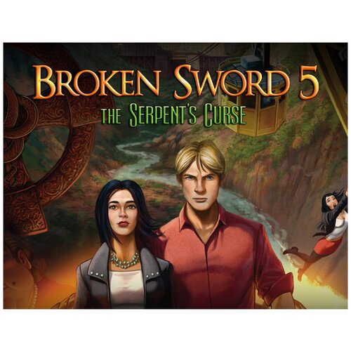 Broken Sword 5 - the Serpent's Curse