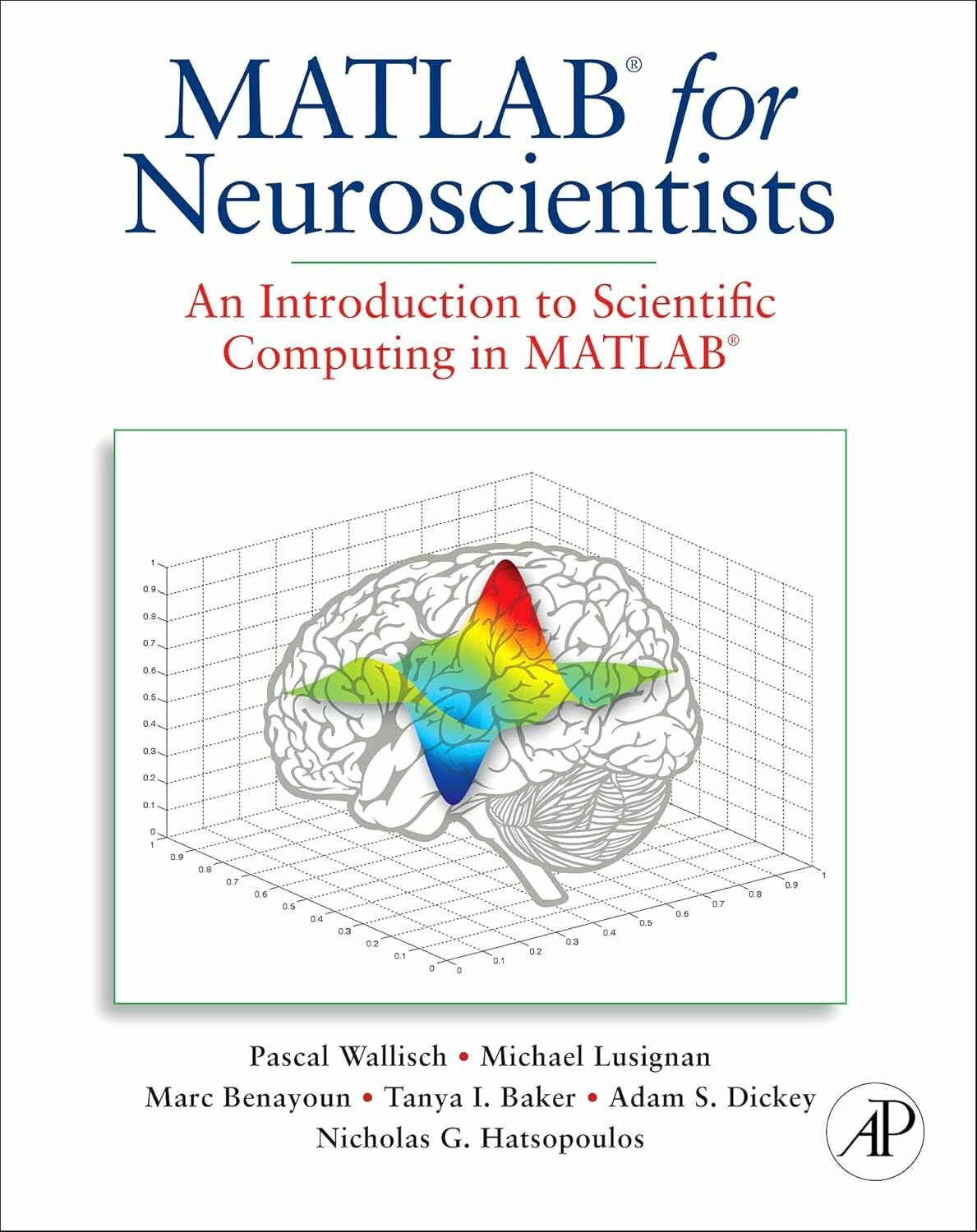 MATLAB for Neuroscientists: An Introduction to Scientific Computing in MATLAB