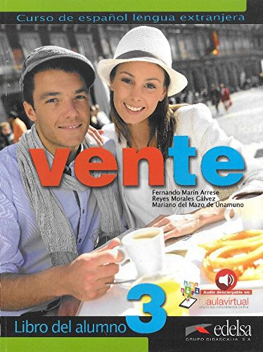 Vente 3. B2. Libro del alumno (Arrese Fernando Marin, Galvez Reyes Morales, de Unamuno Mariano del M.) - фото №1