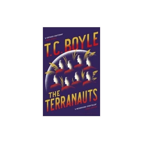 Boyle T.C. "The Terranauts"