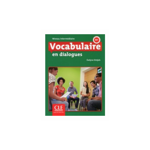 Vocabulaire en dialogues: 2eme edition Intermediaire B1 - Livre + CD