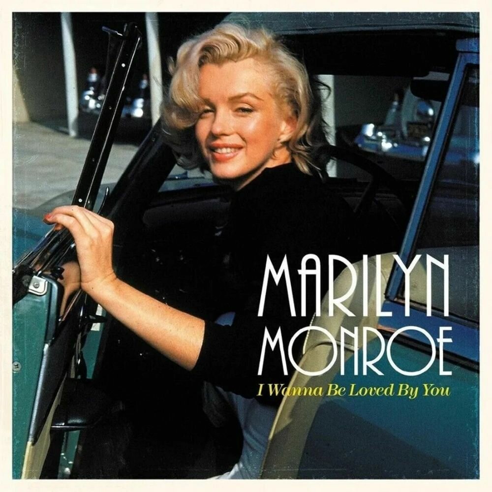 Marilyn Monroe – I Wanna Be Loved By You (LP)