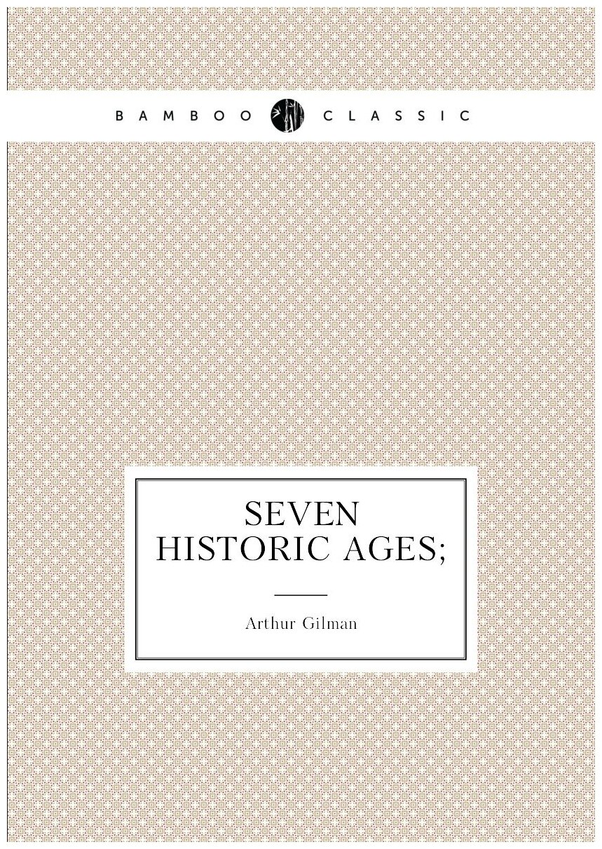 Seven historic ages;