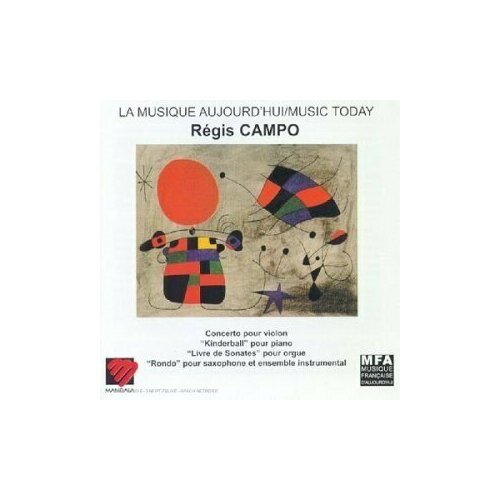 Campo. Violin Concerto, Kinderball, Livre de Sonatas, Rondo