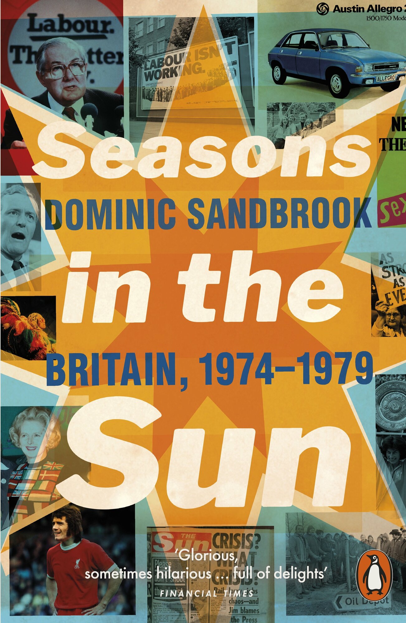 Seasons in the Sun. The Battle for Britain, 1974-1979 / Книга на Английском - фото №1
