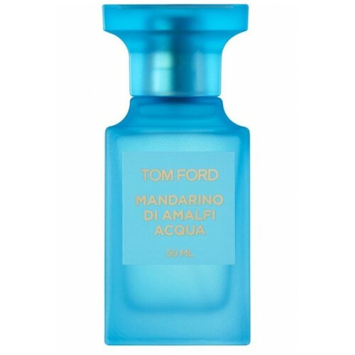 Tom Ford туалетная вода Mandarino di Amalfi Acqua, 50 мл