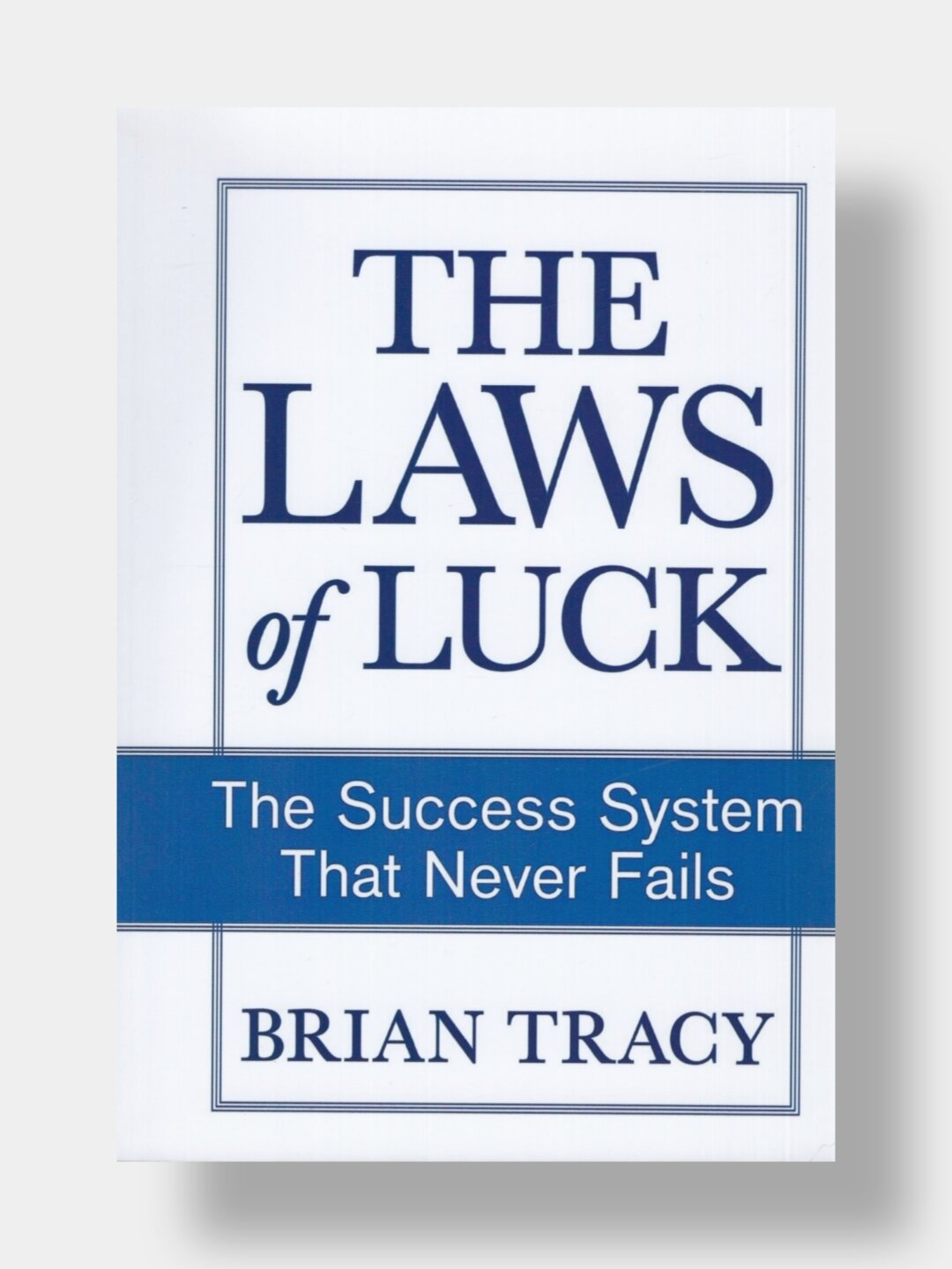 The laws of luck. Brian Tracy. (Законы удачи. Книга на английском языке)