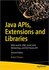Java Apis, Extensions and Libraries: With Javafx, Jdbc, Jmod, Jlink, Networking,...