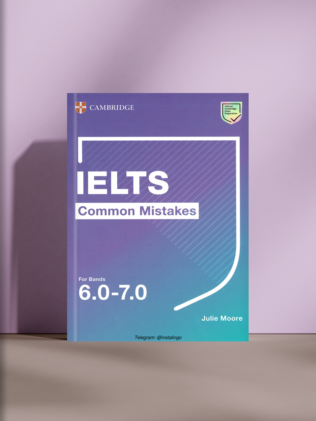IELTS Common Mistakes for Bands 6.0–7.0. Практическое пособие для подготовки к экзамену IELTS (A5 Формат)