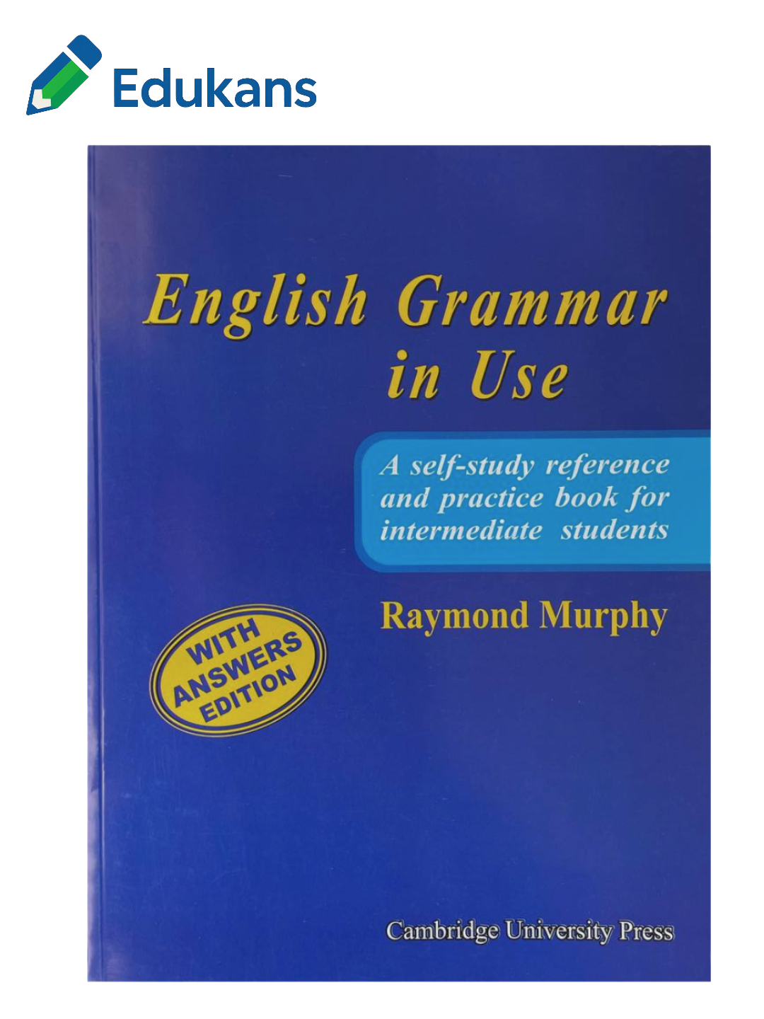 Raymond Murphy "English Grammar in Use" (Intermediate) - с ответами