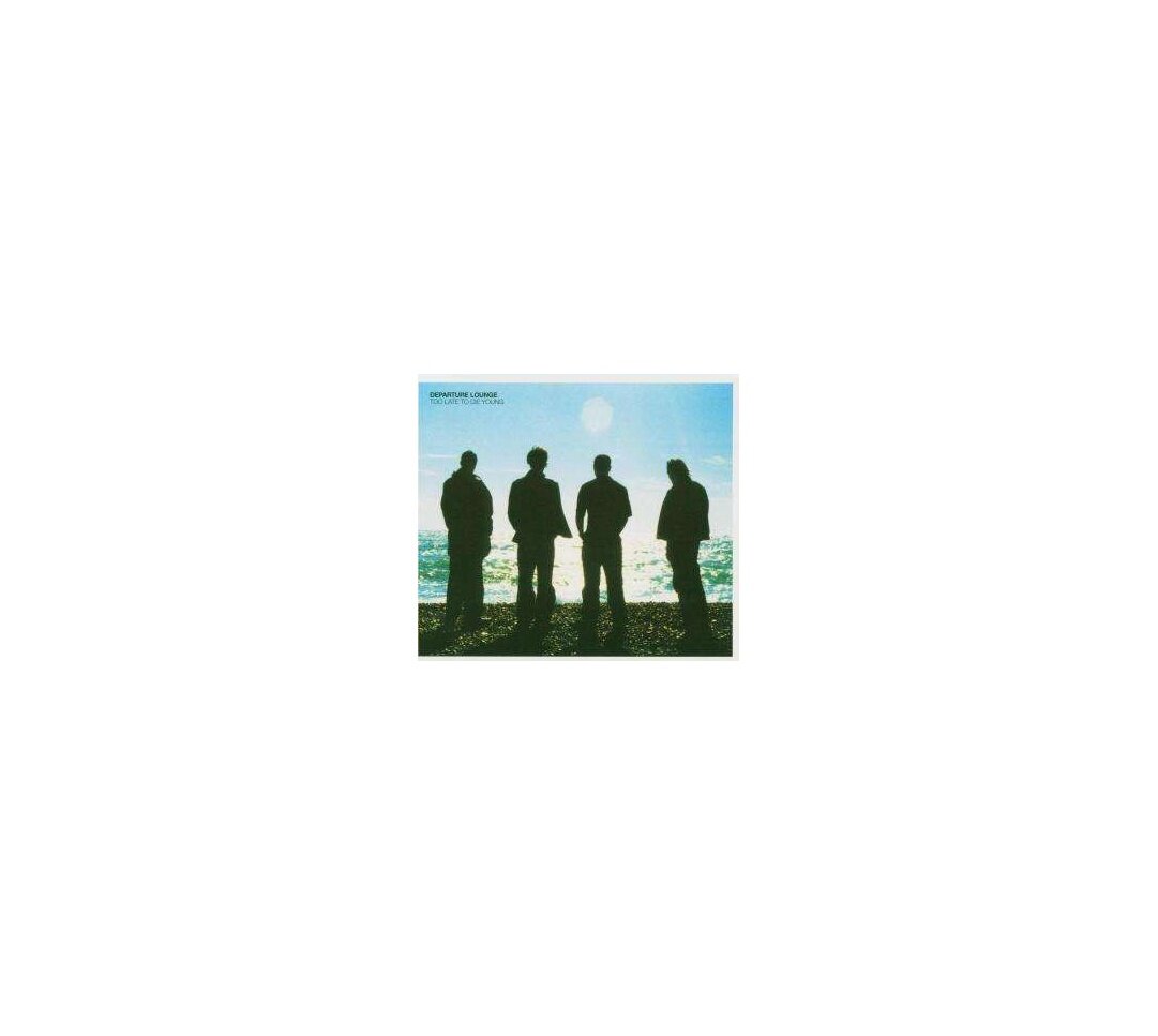 Диск Departure Lounge - Too Late To Die Young (1 CD)