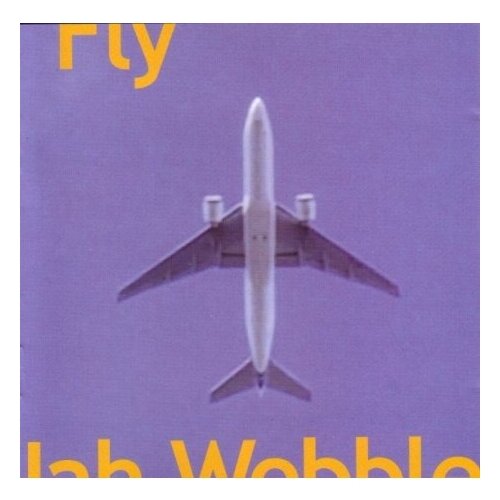 Компакт-Диски, 30 Hertz Records, JAH WOBBLE - FLY (CD) printio наклейки овальные 9 8×7 см cтикер fly russia