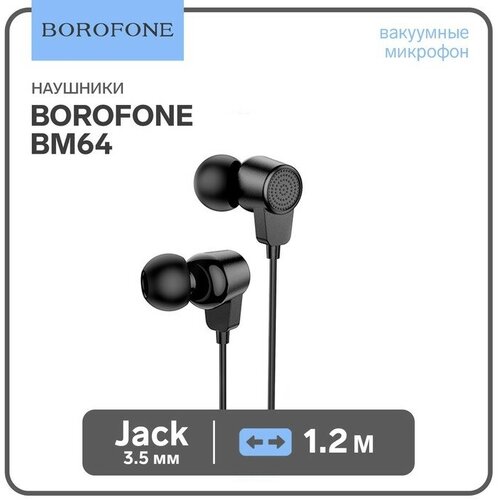 Наушники Borofone BM64 Goalant, вакуумные, микрофон, Jack 3.5 мм, кабель 1.2 м, чёрные наушники borofone bm67 talent вакуумные микрофон jack 3 5 мм кабель 1 2 м чёрные