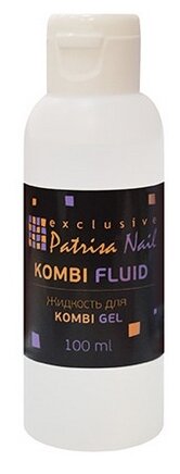 Patrisa Nail, Kombi Fluid, 100 мл