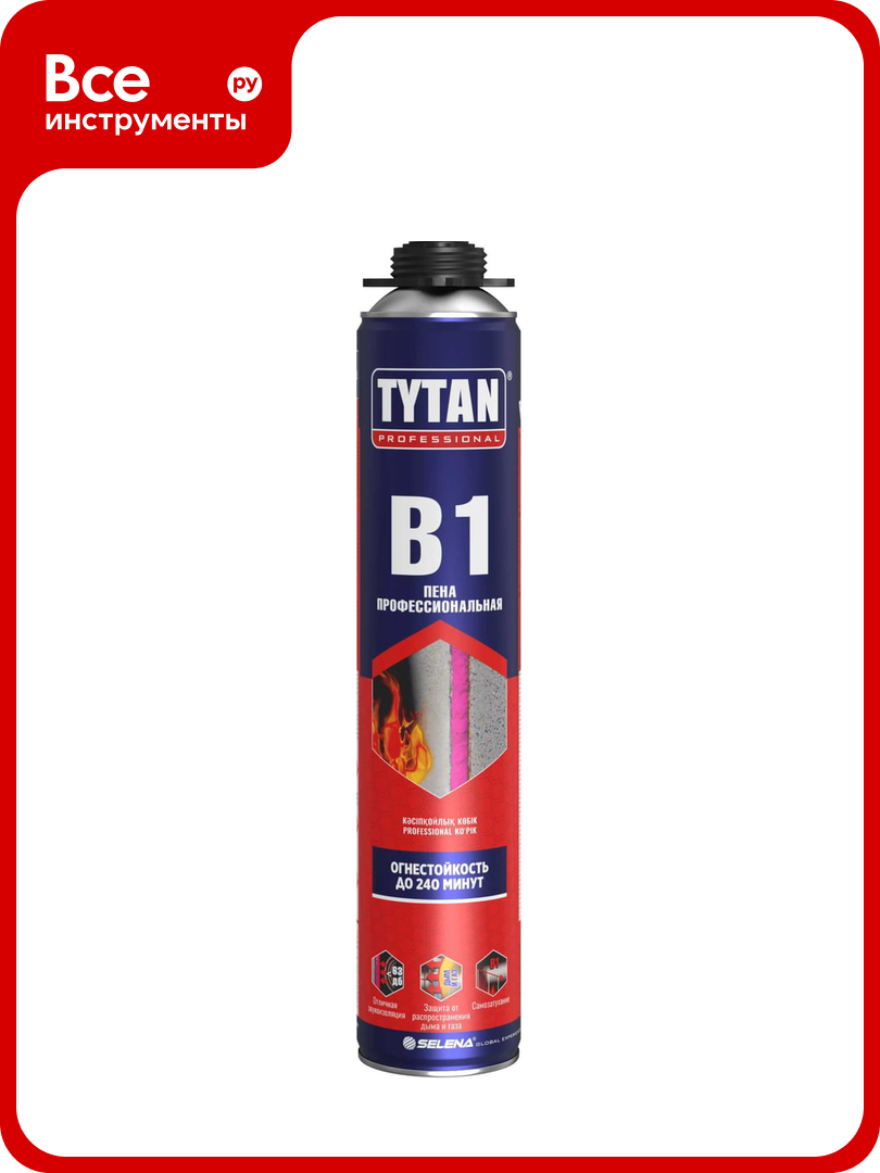 Профессиональная пена TYTAN PROFESSIONAL В1 огнеупорная 750мл 272081