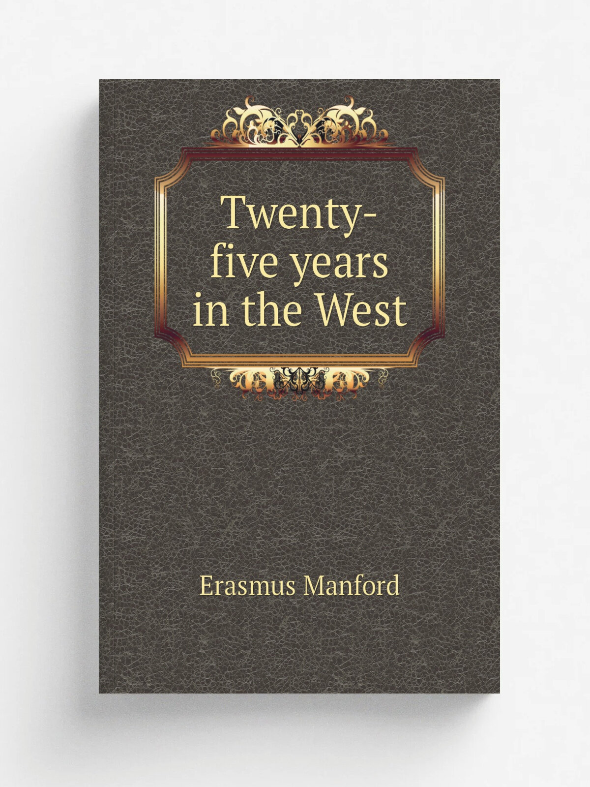 Twenty-five years in the West