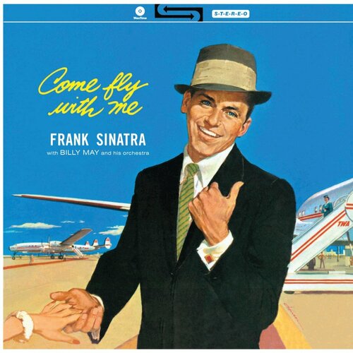 Виниловые пластинки, Capitol Records, FRANK SINATRA - Come Fly With Me (LP) frank sinatra come dance with me 2021 capitol cd ec компакт диск 1шт