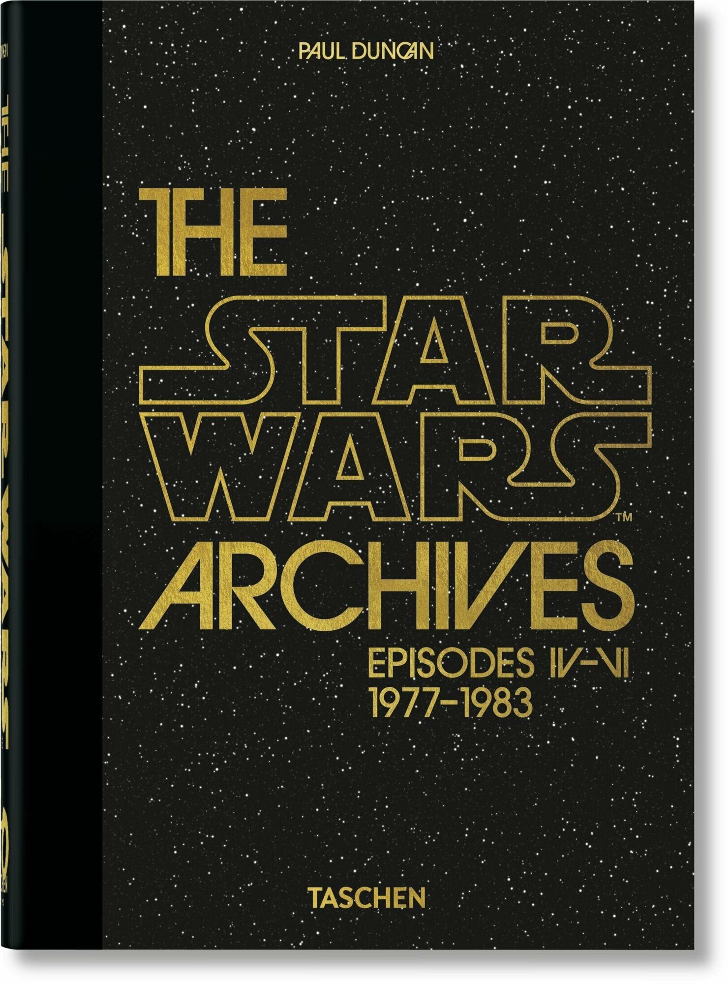 Duncan Paul "The Star Wars Archives. 1977-1983 - 40th Anniversary Edition"