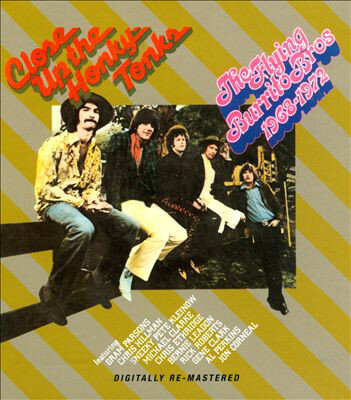 THE FLYING BURRITO BROS CLOSE UP THE HONKY TONKS (Компакт-диск)