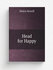 Head for Happy | Helen Sewell | 1931 | New York : The Macmillan Company | Реприн...