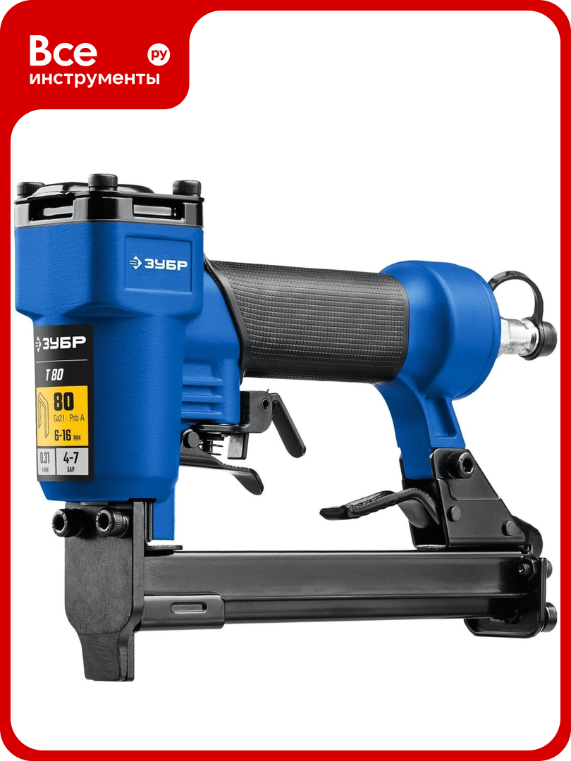 Пневматический степлер для скоб ЗУБР Т80 тип 80 31938