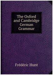 The Oxford and Cambridge German Grammar