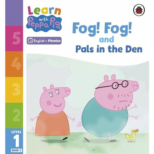 Fog! Fog! and In the Den. Level 1 Book 5