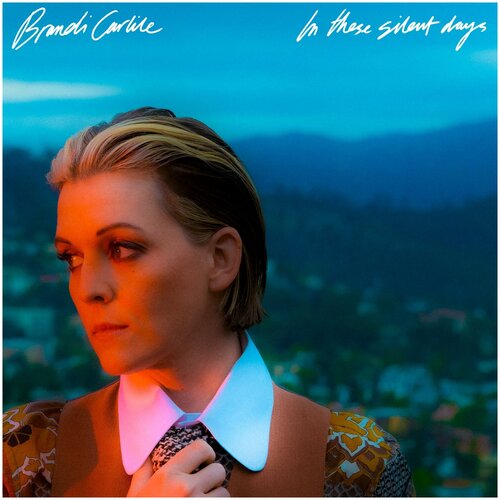 Виниловая пластинка Brandi Carlile / In These Silent Days (Limited) виниловая пластинка brandi carlile in these silent days