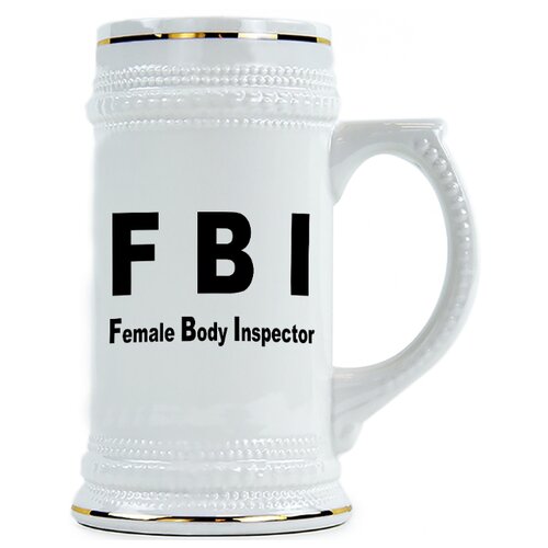фото Пивная кружка fbi - female body inspector drabs