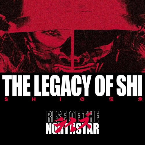 RISE OF THE NORTHSTAR - The Legacy Of Shi (CD) rage – wings of rage cd