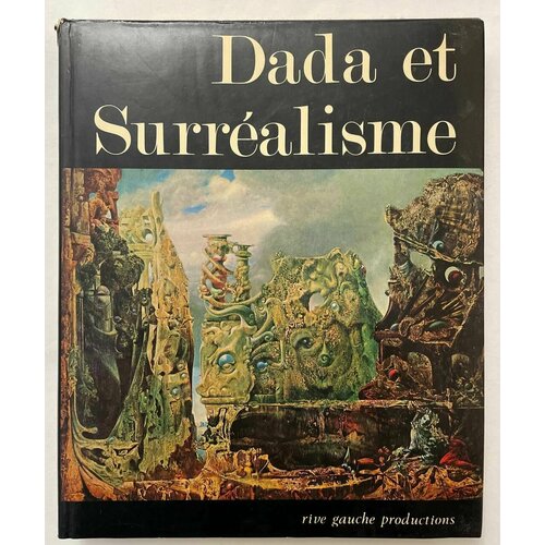 Dada et Surrealisme. Дада и Сюрреализм 1981г