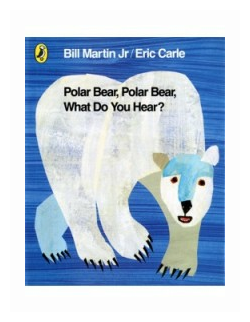 Polar Bear, Polar Bear, What Do You Hear? - фото №1
